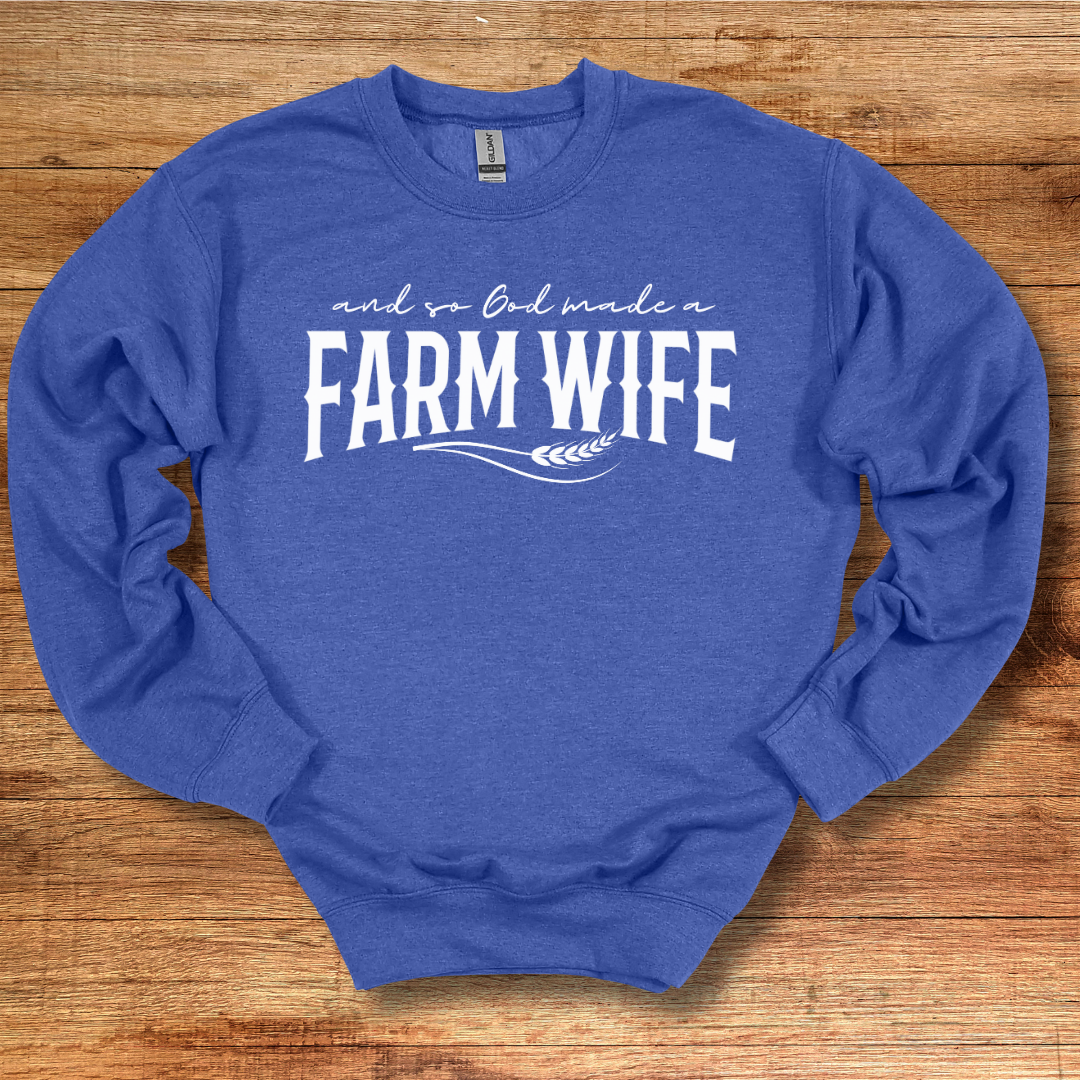 And So God Made A Farm Wife Sweatshirt | Farm Wife Gift