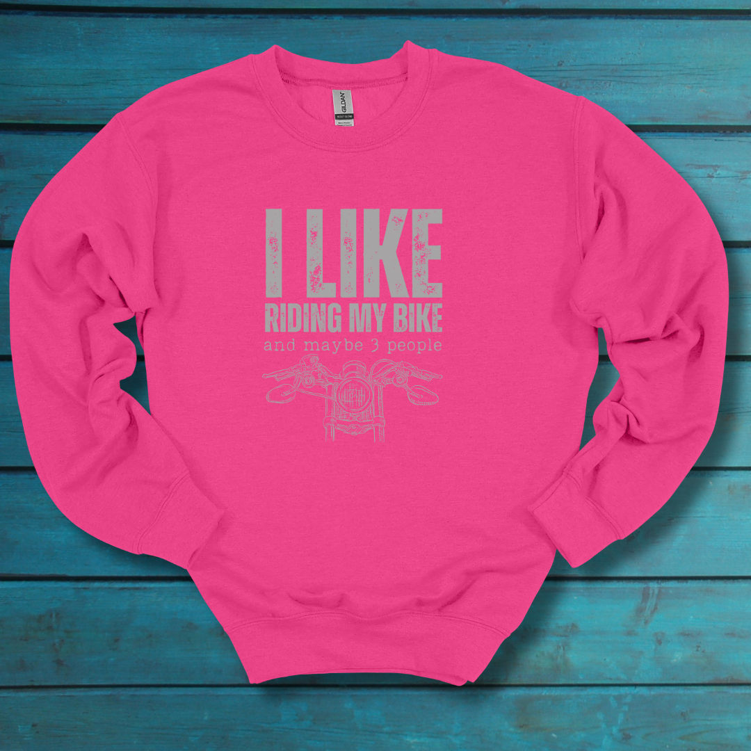 I Like Riding My Bike Sweatshirt