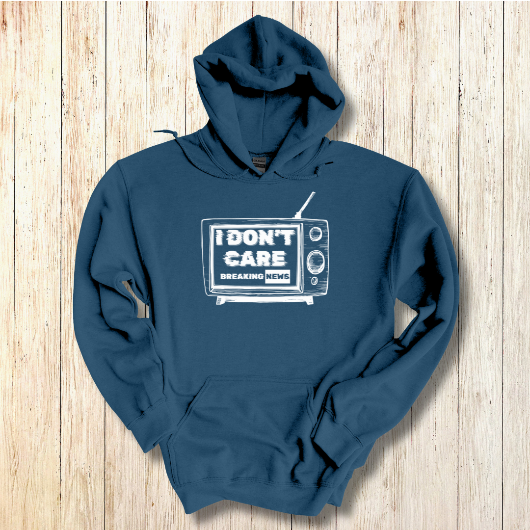Breaking News, I Don't Care Long-Sleeve Hoodie | Funny Shirts