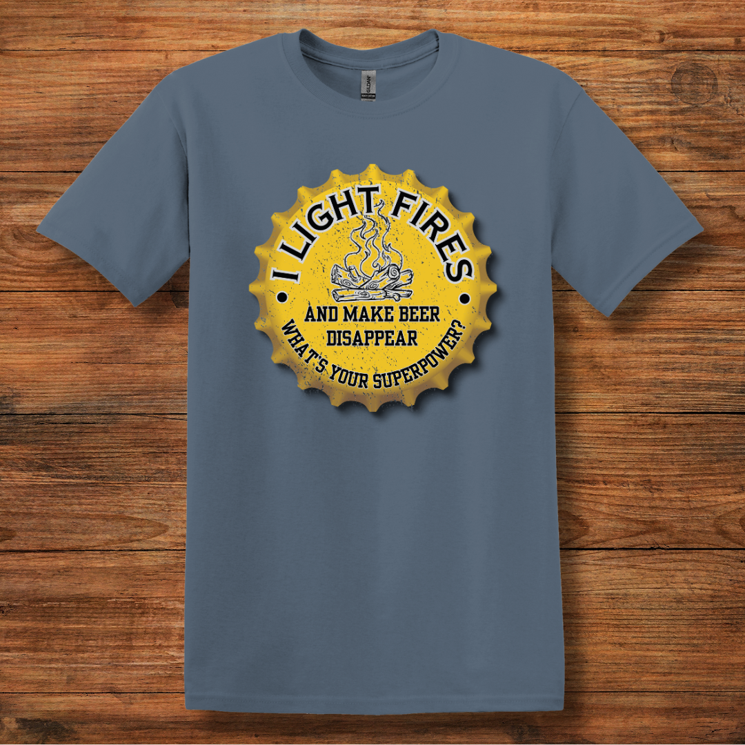 I Light Fires and Make Beer Disappear T-Shirt | Campfire Beers