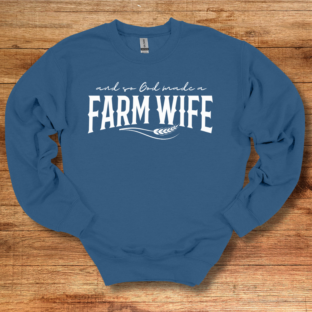 And So God Made A Farm Wife Sweatshirt | Farm Wife Gift
