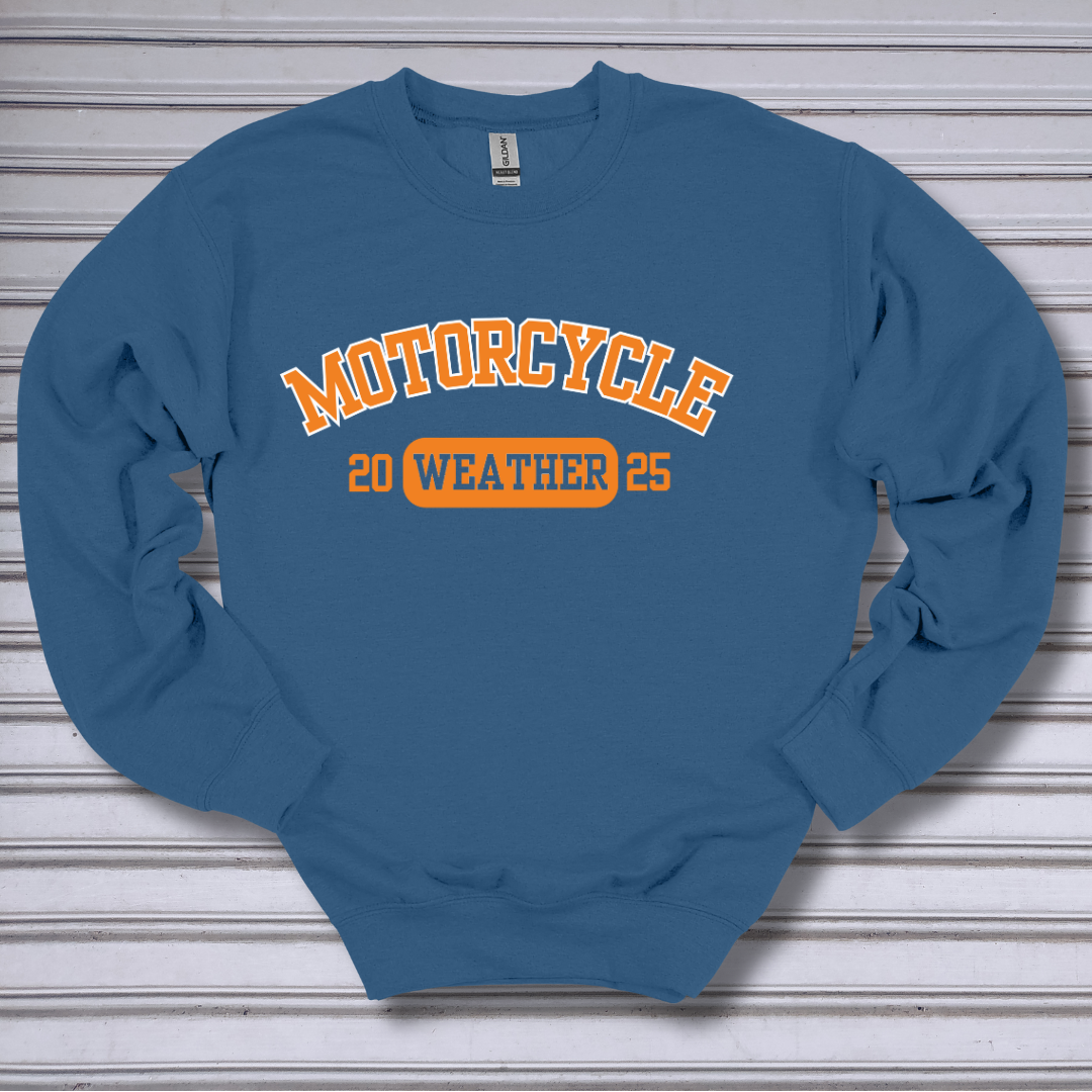 Motorcycle Weather Sweatshirt