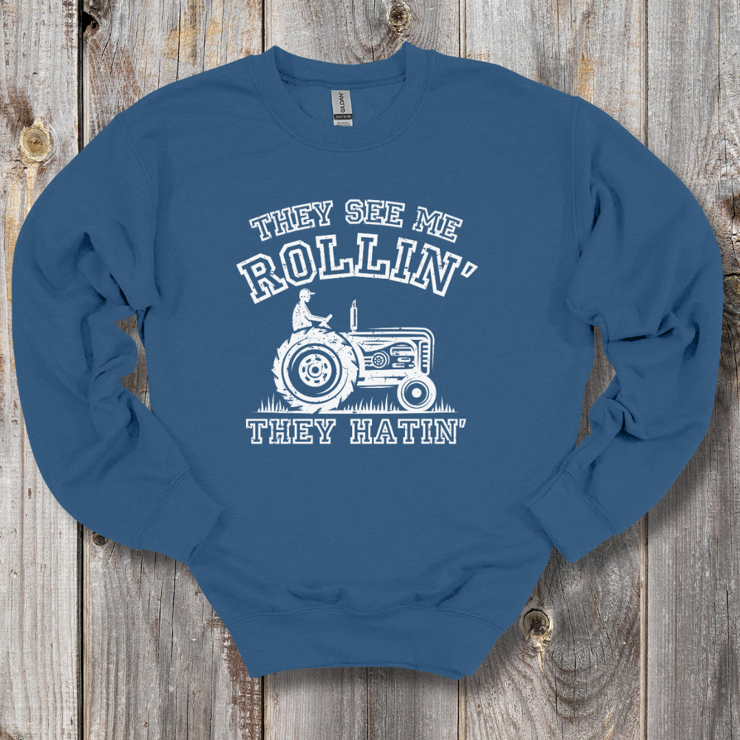 They See Me Rollin They Hatin Tractor Sweatshirt | Farmer Gift