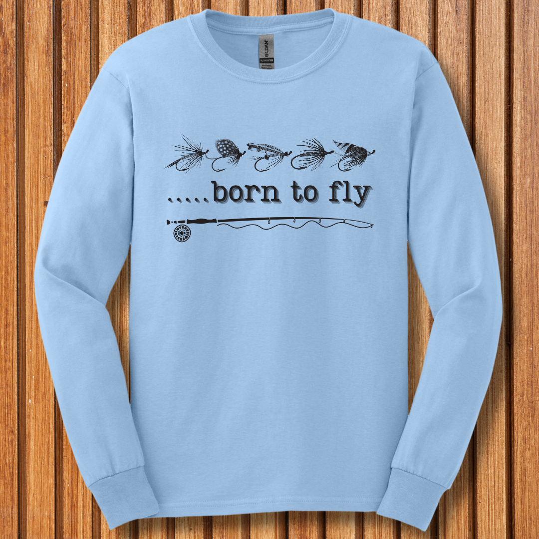 Born to Fly Long Sleeve Tee | Fly Fishing Gifts
