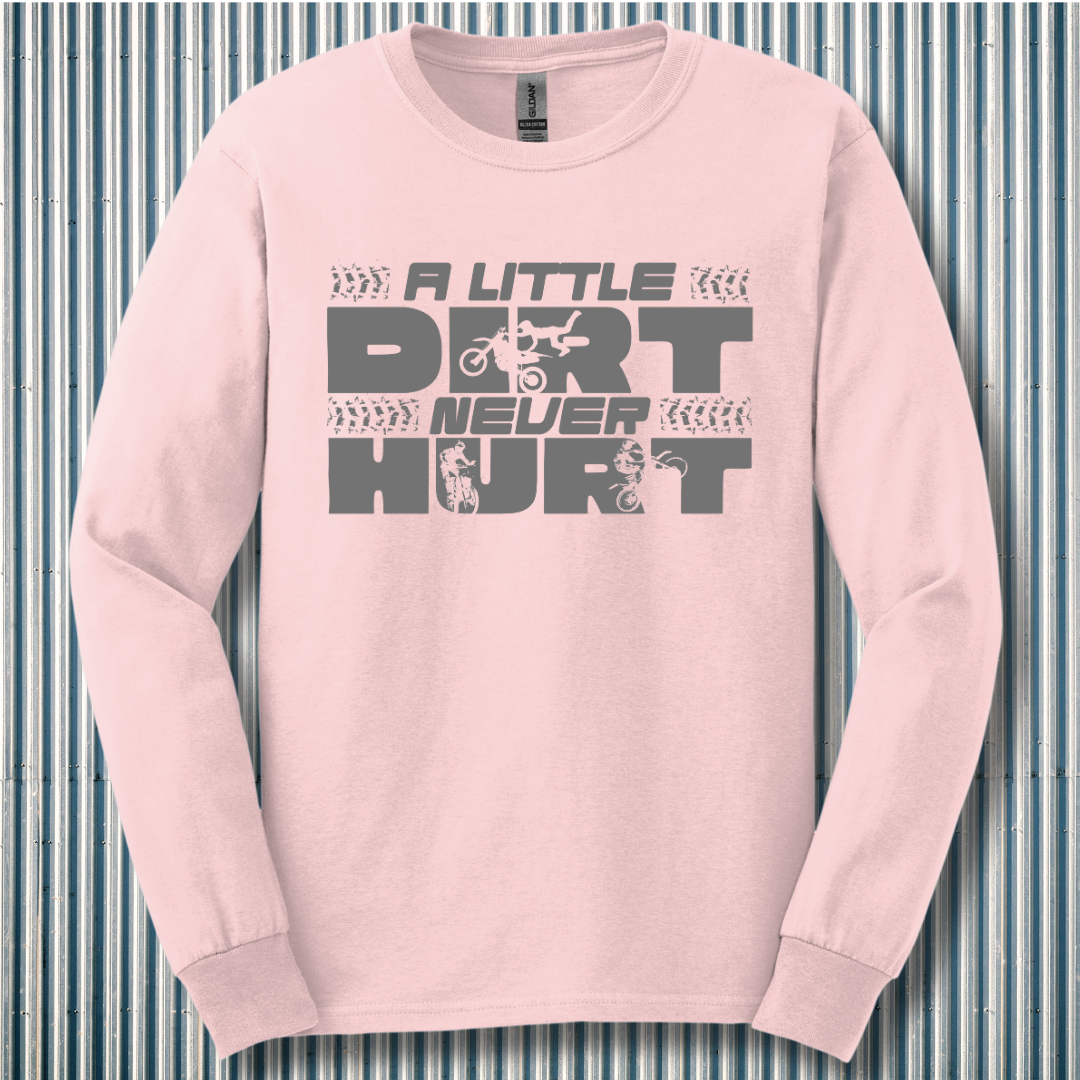 A Little Dirt Never Hurt Long Sleeve Tee | Motorcycle T-Shirts Vintage