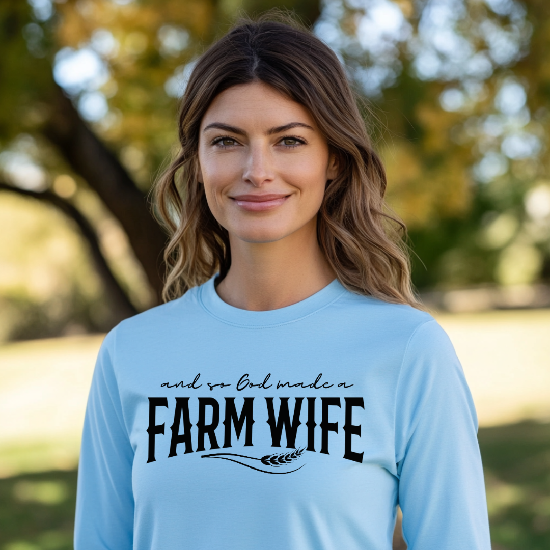 And So God Made a Farm Wife Long Sleeve Tee | Farm Wife Gift