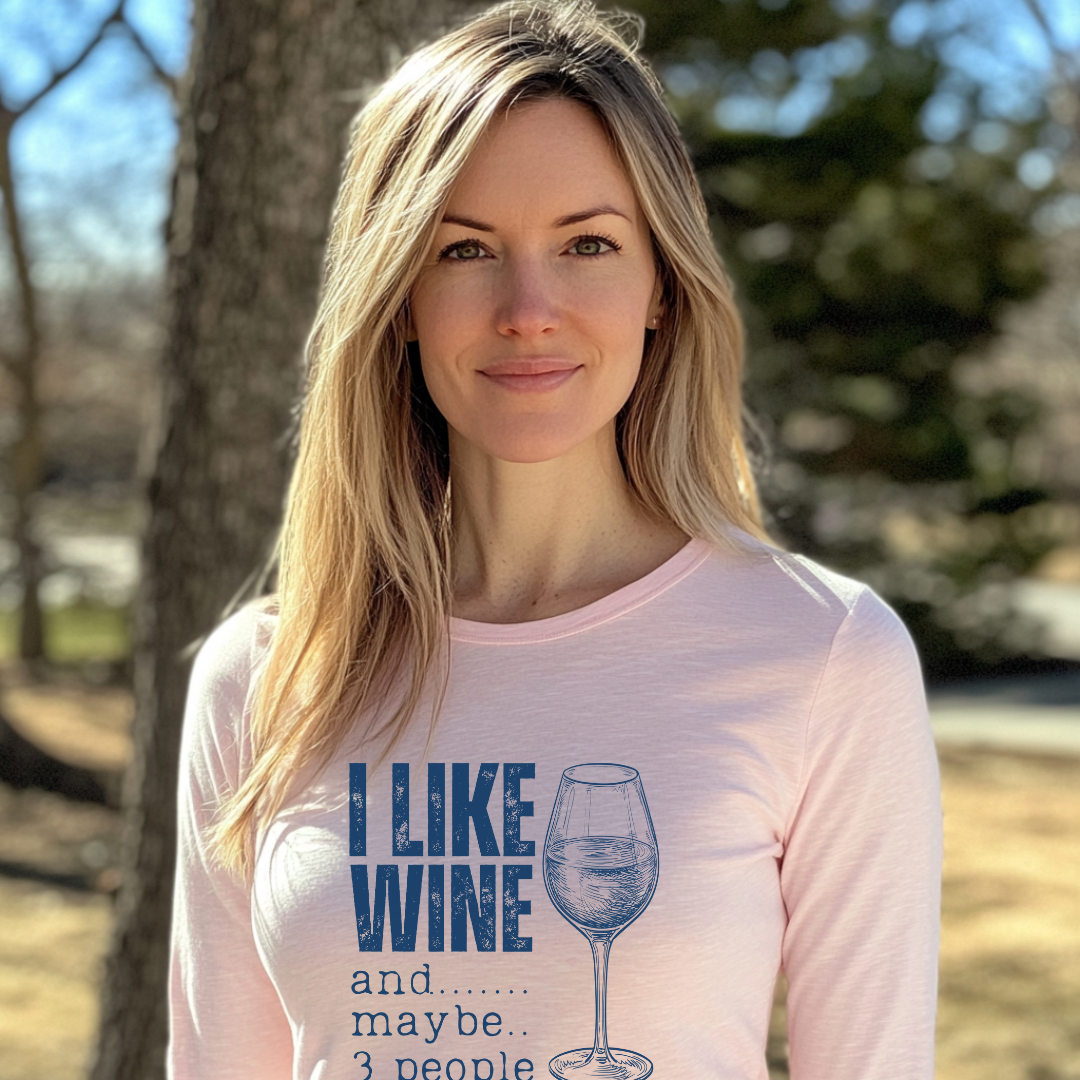I Like Wine Long Sleeve Tee | Wine Drinker Shirt