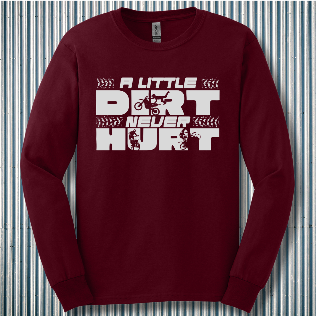 A Little Dirt Never Hurt Long Sleeve Tee | Motorcycle T-Shirts Vintage