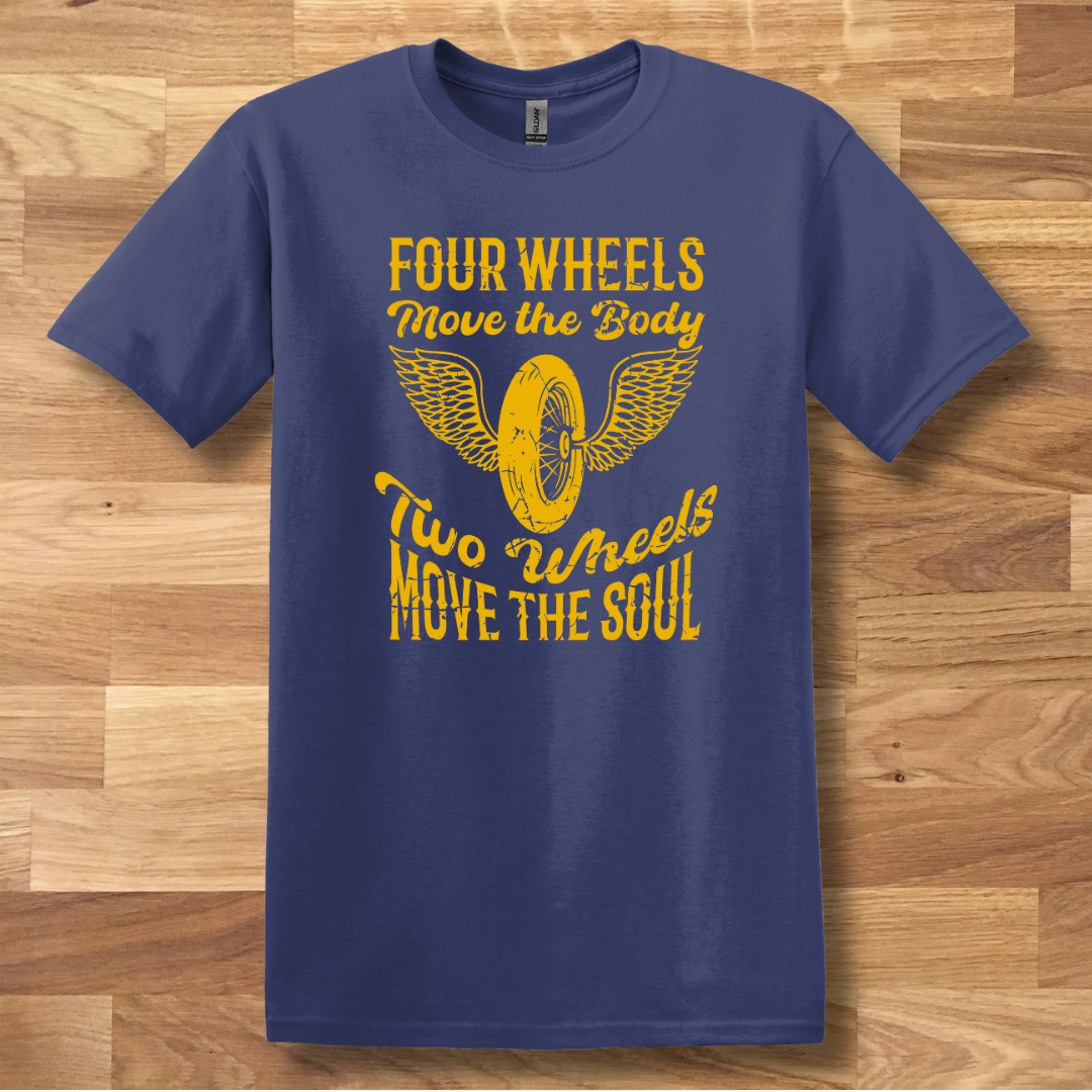 Two Wheels Move the Soul T-Shirt | Biker Gift