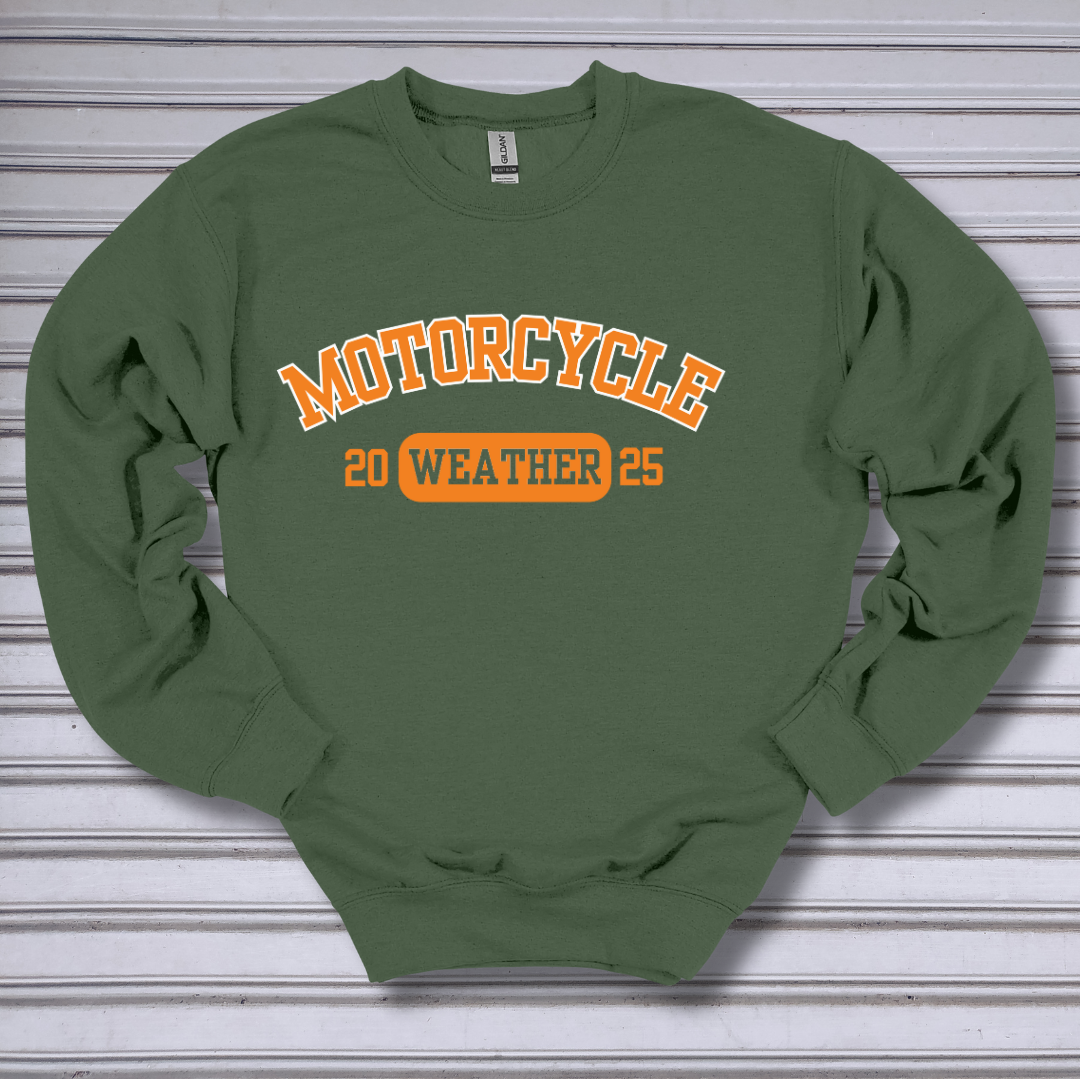 Motorcycle Weather Sweatshirt