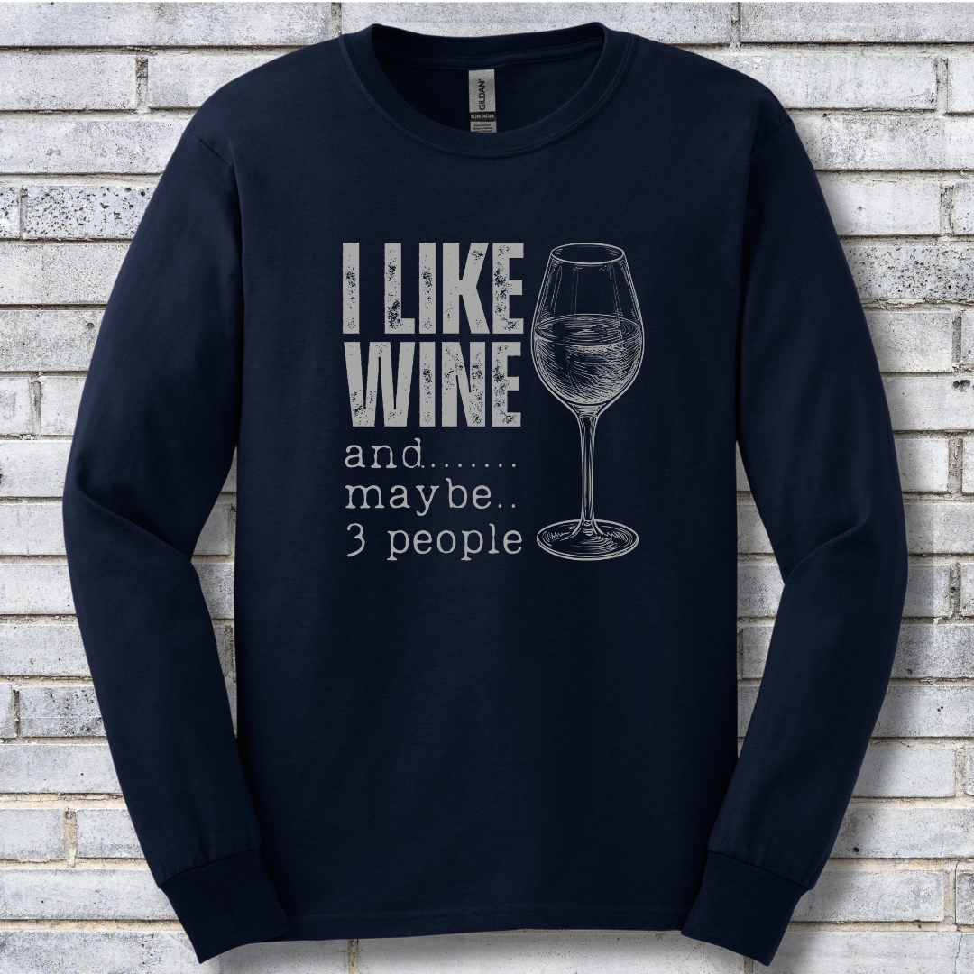 I Like Wine Long Sleeve Tee | Wine Drinker Shirt