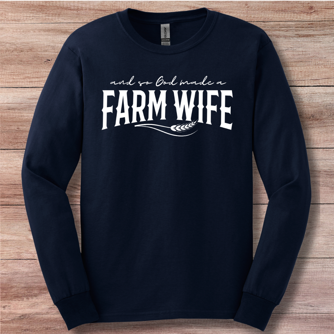And So God Made a Farm Wife Long Sleeve Tee | Farm Wife Gift