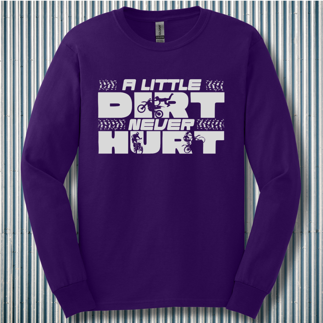 A Little Dirt Never Hurt Long Sleeve Tee | Motorcycle T-Shirts Vintage
