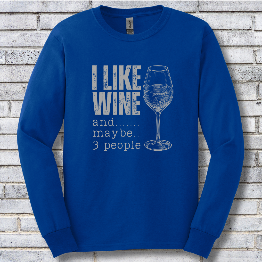 I Like Wine Long Sleeve Tee | Wine Drinker Shirt