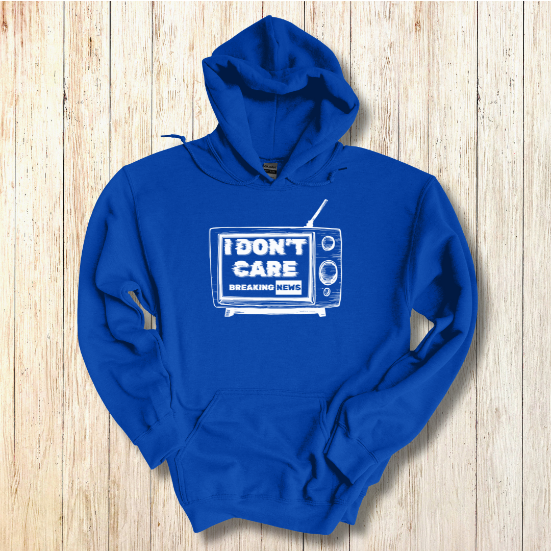 Breaking News, I Don't Care Long-Sleeve Hoodie | Funny Shirts