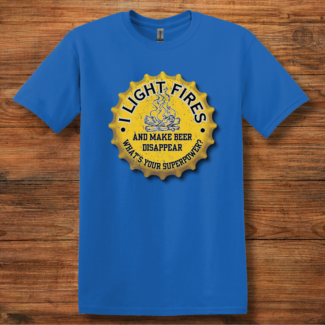 I Light Fires and Make Beer Disappear T-Shirt | Campfire Beers