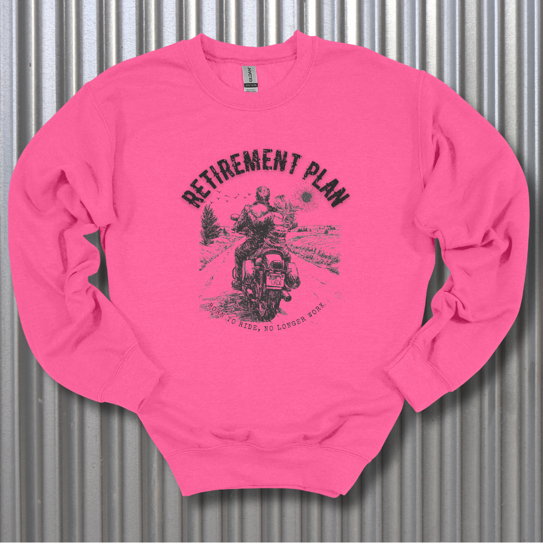 Biker Retirement Plan Sweatshirt | Retirement Gift