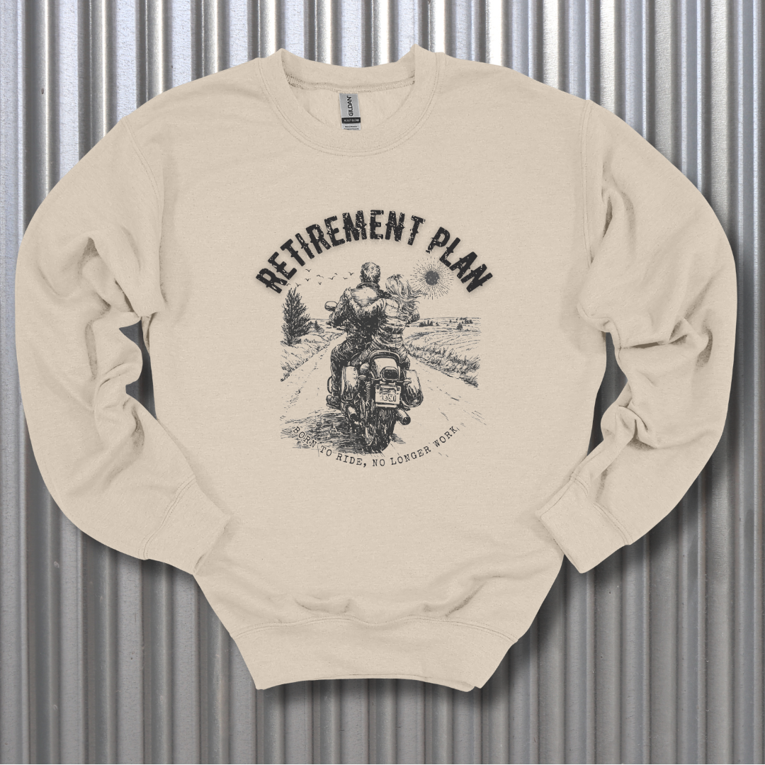 Biker Retirement Plan Sweatshirt | Retirement Gift