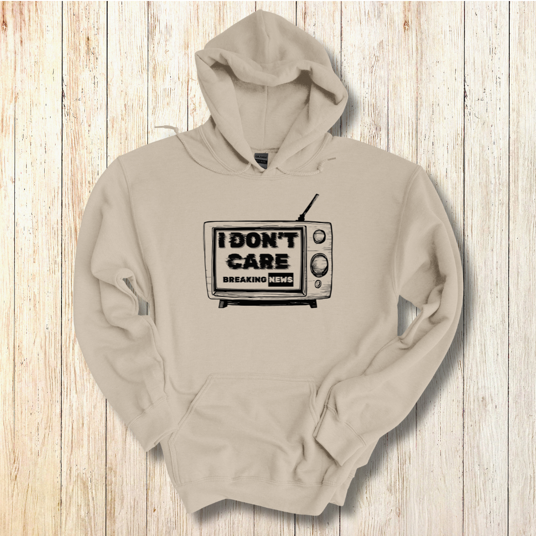 Breaking News, I Don't Care Long-Sleeve Hoodie | Funny Shirts