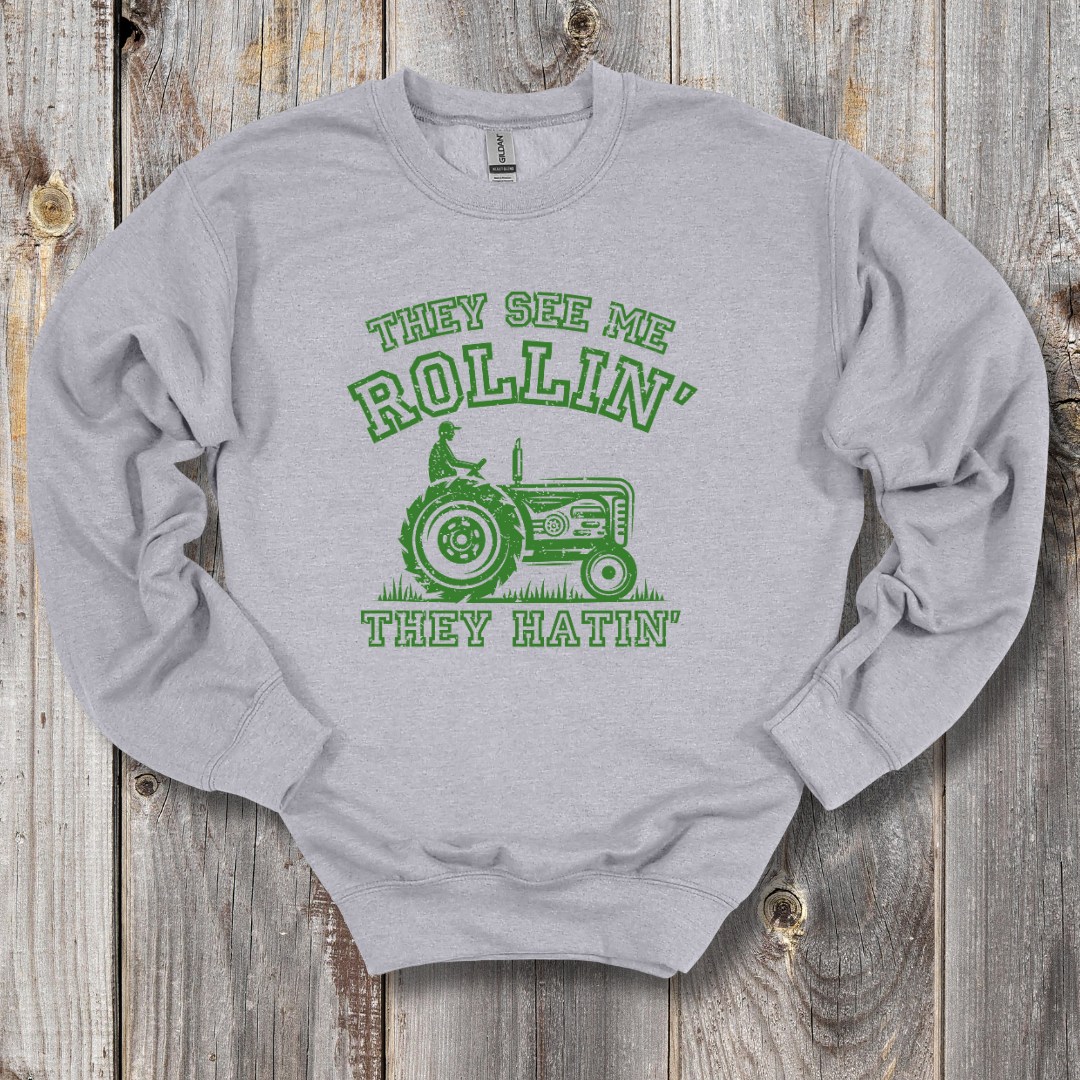 They See Me Rollin They Hatin Tractor Sweatshirt | Farmer Gift