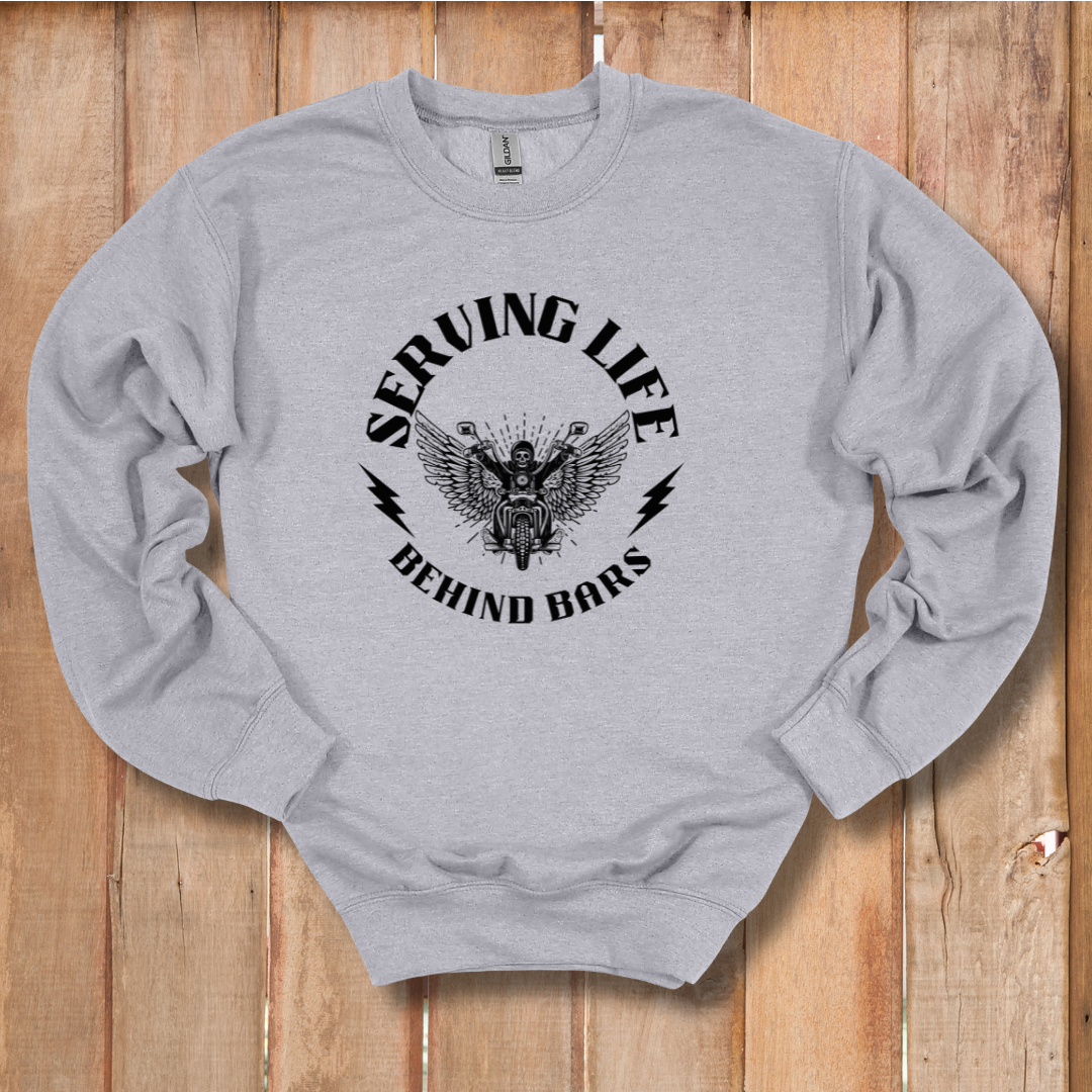 Serving Life Behind Bars Sweatshirt