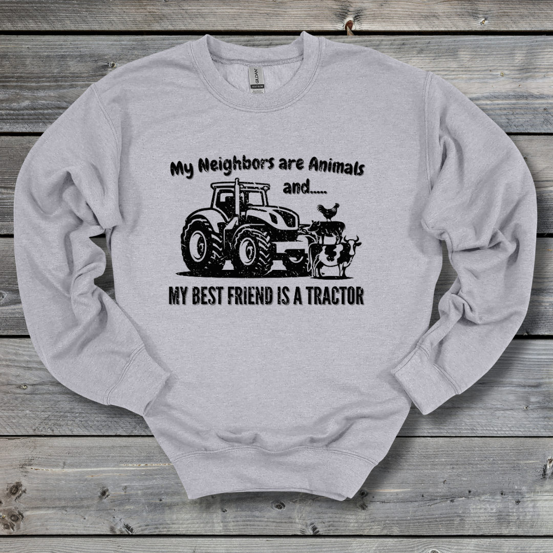 My Neighbors Are Animals Sweatshirt | Farmer Gift