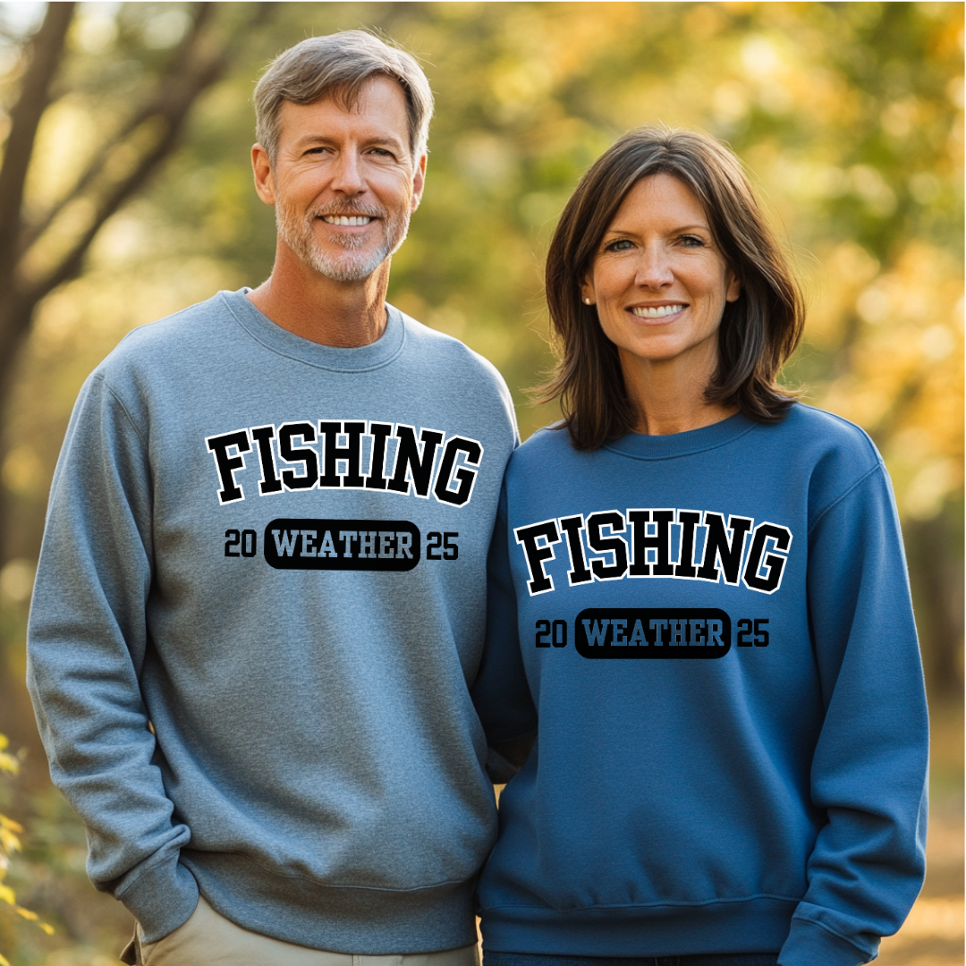 Fishing Weather Sweatshirt