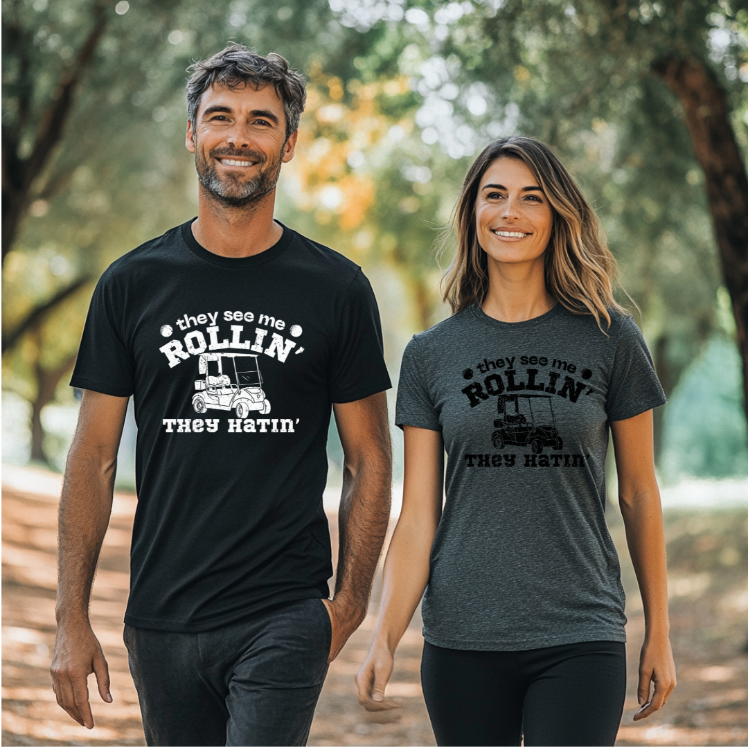 They See Me Rollin They Hatin Golf T-Shirt | Golfer Gift