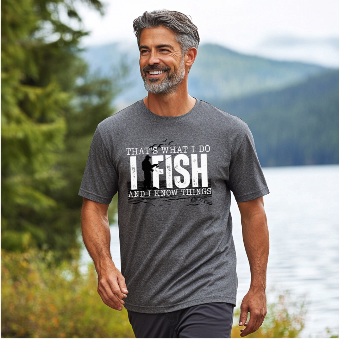 That's What I Do, I Fish T-Shirt