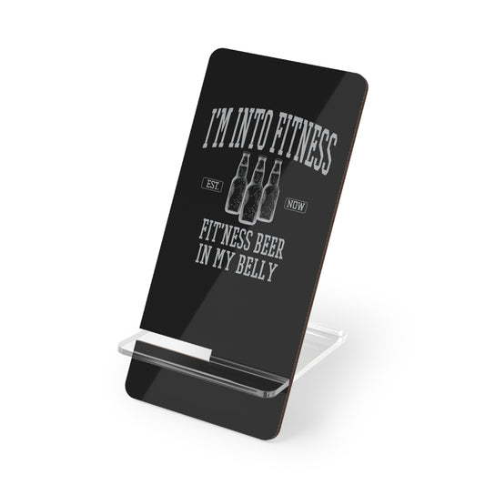 I'm Into Fitness, Cell Phone Stand for Desk or Nightstand