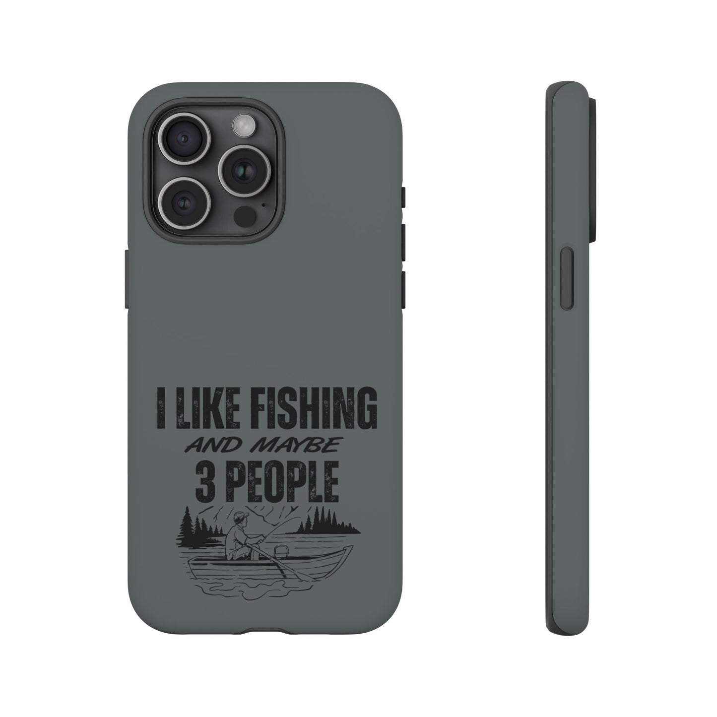 Cell Phone Case | I Like Fishing | For iPhone, Samsung Galaxy, and Google Pixel