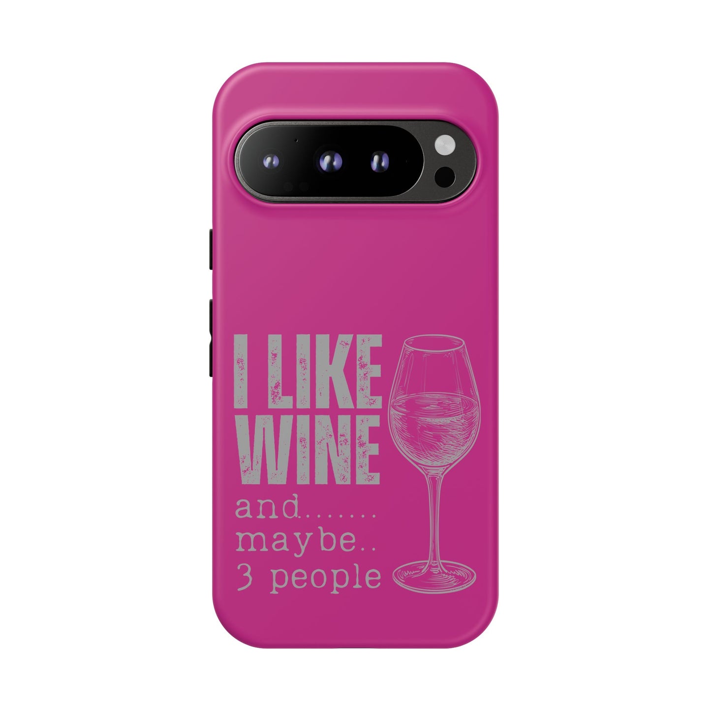 Cell Phone Case | I Like Wine | For iPhone, Samsung Galaxy, and Google Pixel