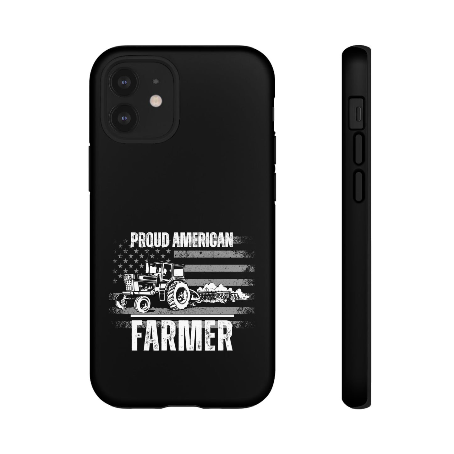 Cell Phone Case | Proud American Farmer | For iPhone, Samsung Galaxy, and Google Pixel