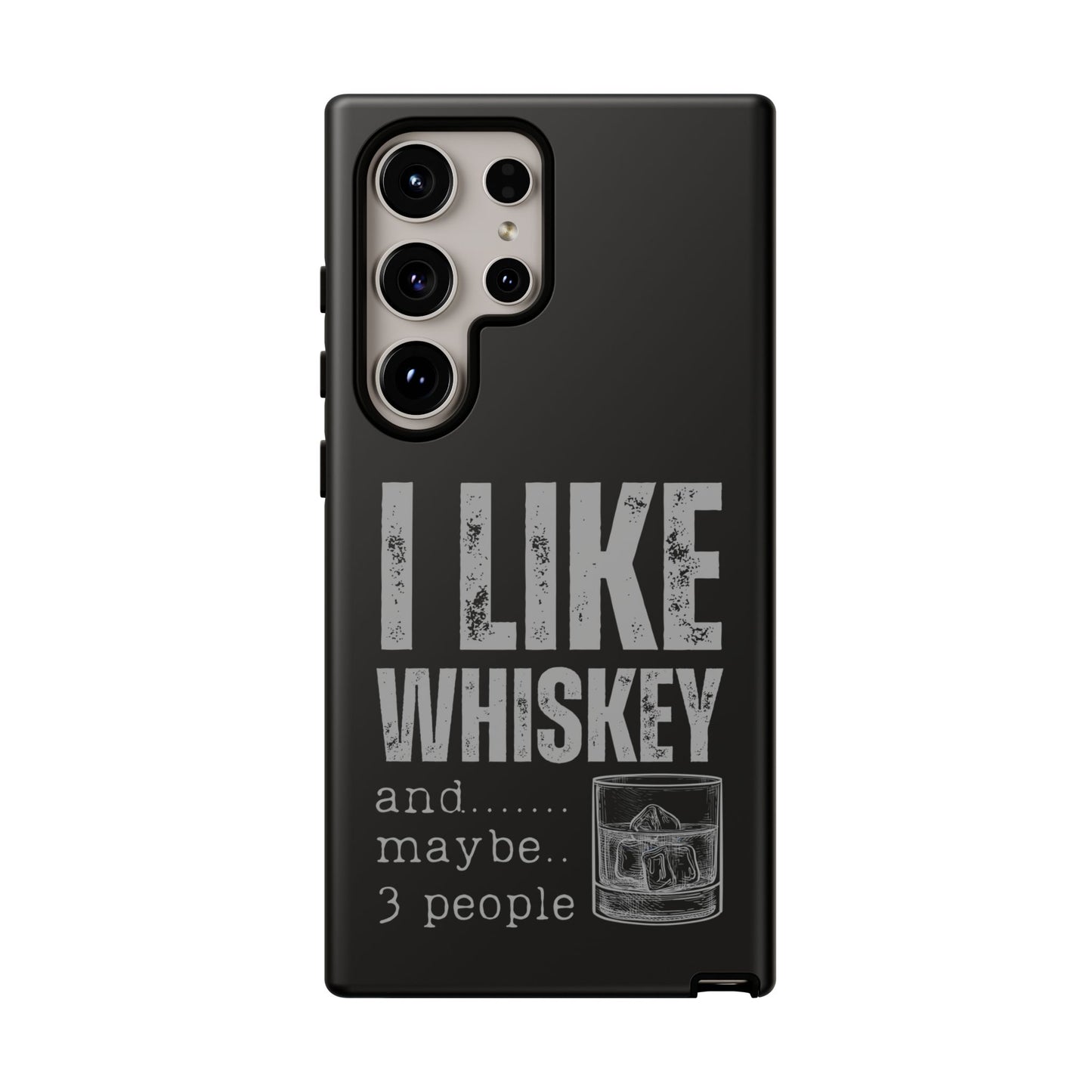 Cell Phone Case | I Like Whiskey | For iPhone, Samsung Galaxy, and Google Pixel