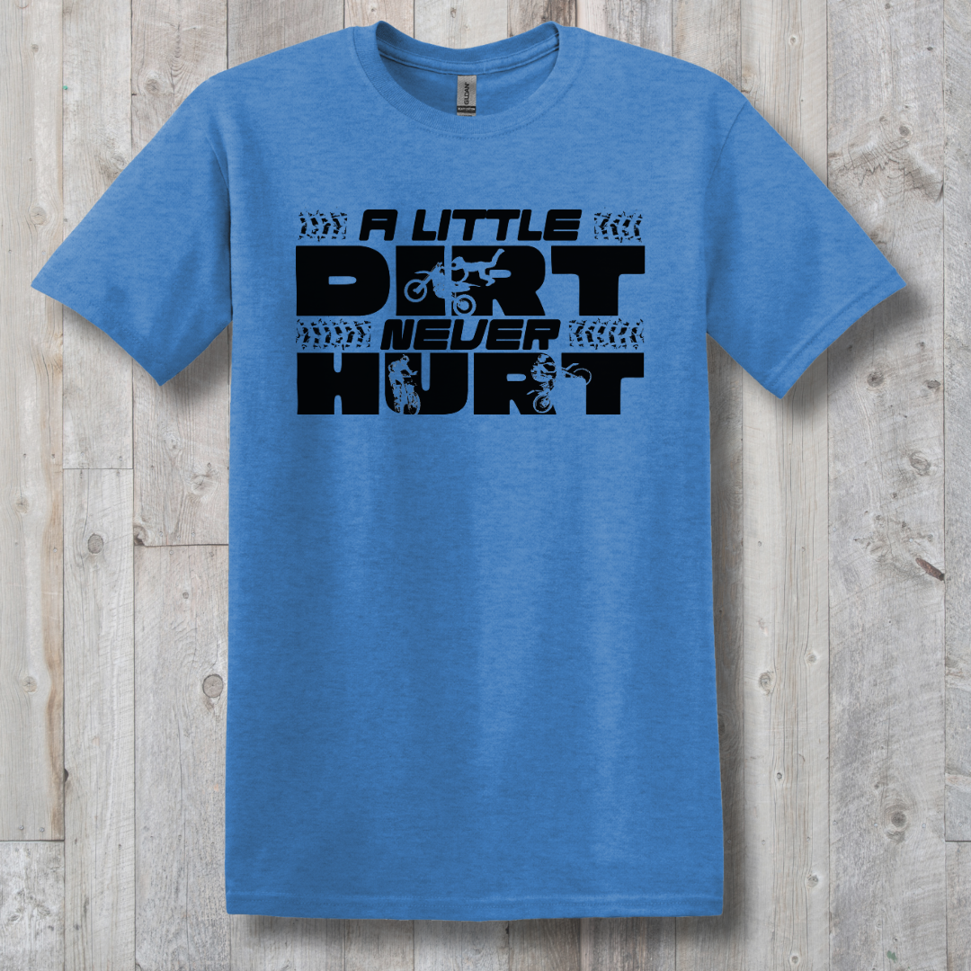This is image of  A Little Dirt Never Hurt T-Shirt version 8