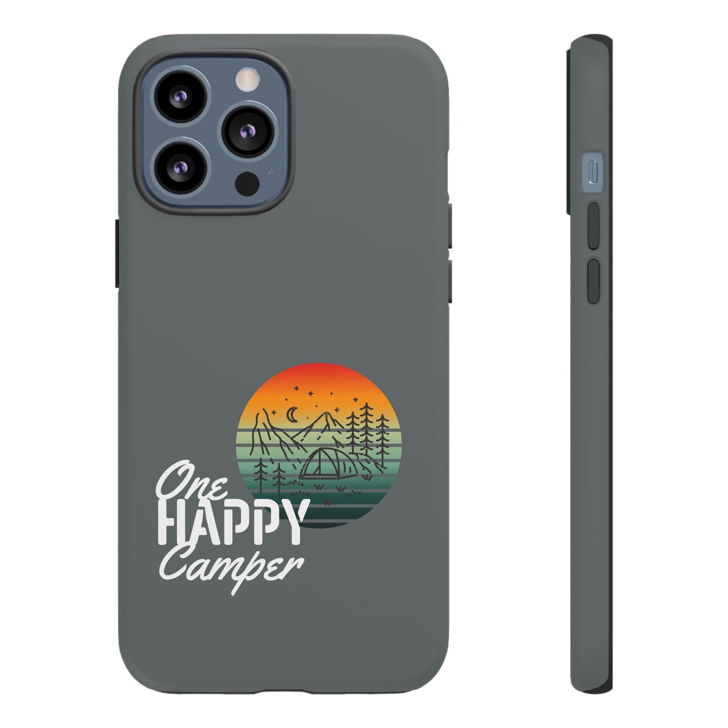 Cell Phone Case | One Happy Camper | For iPhone, Samsung Galaxy, and Google Pixel