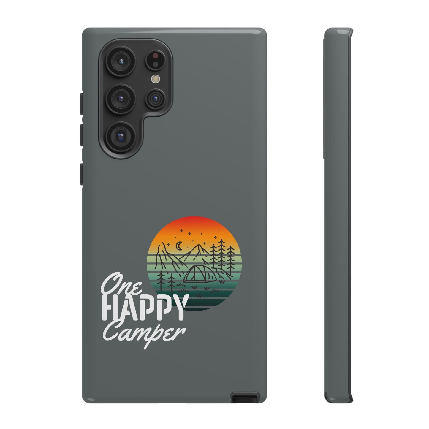 Cell Phone Case | One Happy Camper | For iPhone, Samsung Galaxy, and Google Pixel
