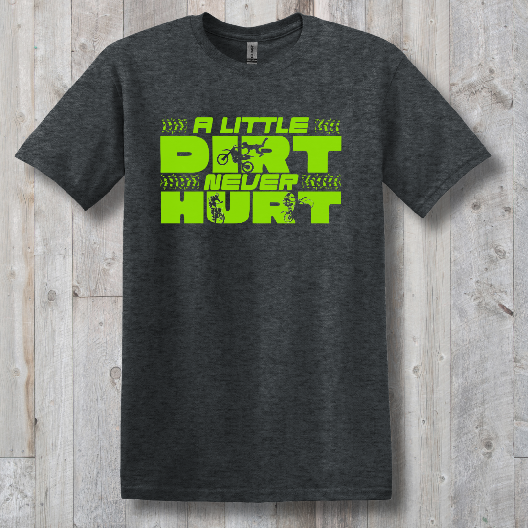 This is image of  A Little Dirt Never Hurt T-Shirt version 9