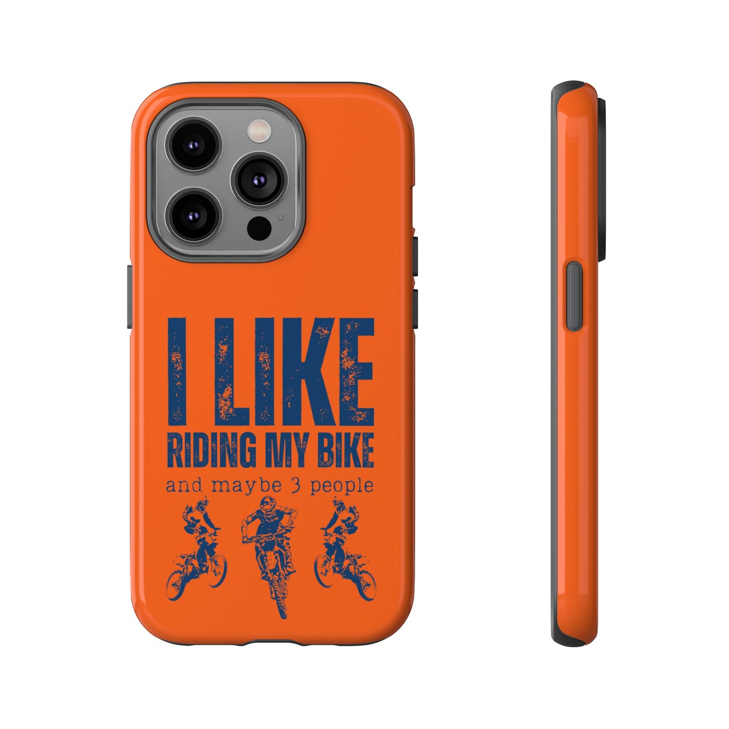 Cell Phone Case | I Like Riding My Bike, Dirt Bike Version | For iPhone, Samsung Galaxy, and Google Pixel