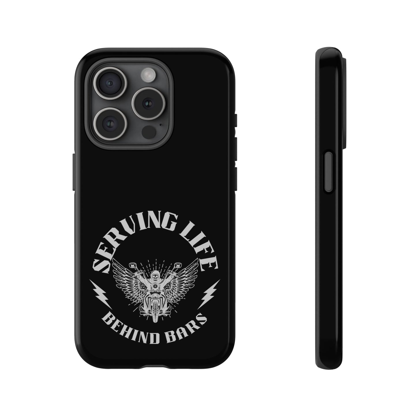 Cell Phone Case | Serving Life Behind Bars | For iPhone, Samsung Galaxy, and Google Pixel