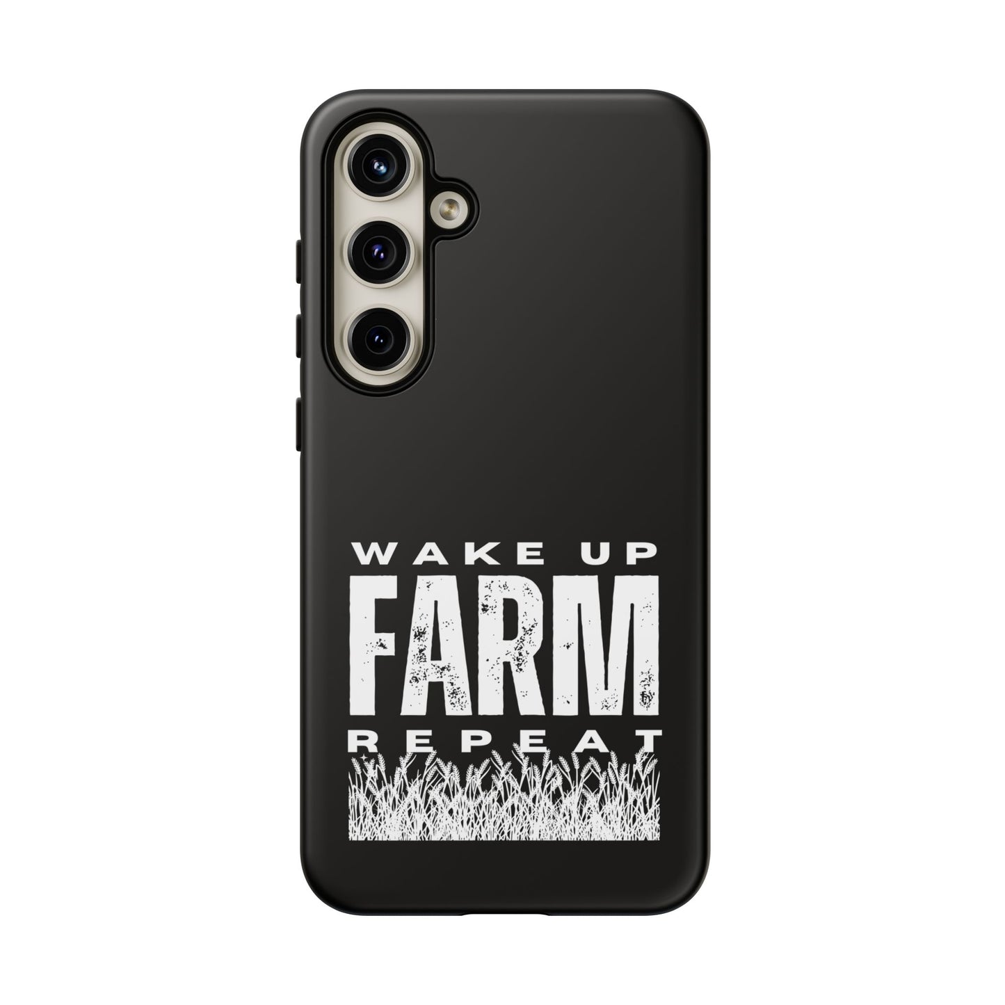 Cell Phone Case | Wake Up Farm Repeat | For iPhone, Samsung Galaxy, and Google Pixel