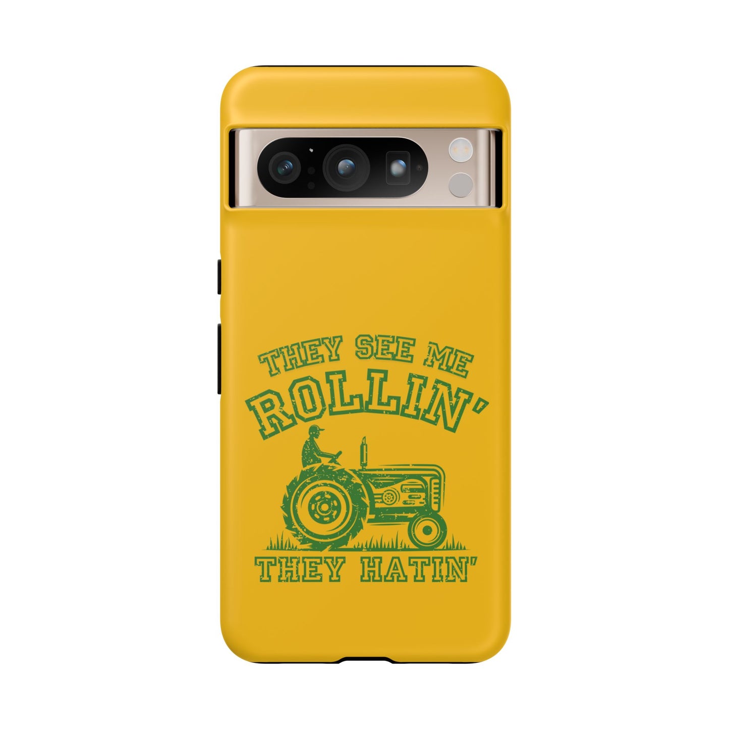 Cell Phone Case | They See Me Rollin They Hatin Tractor | For iPhone, Samsung Galaxy, and Google Pixel