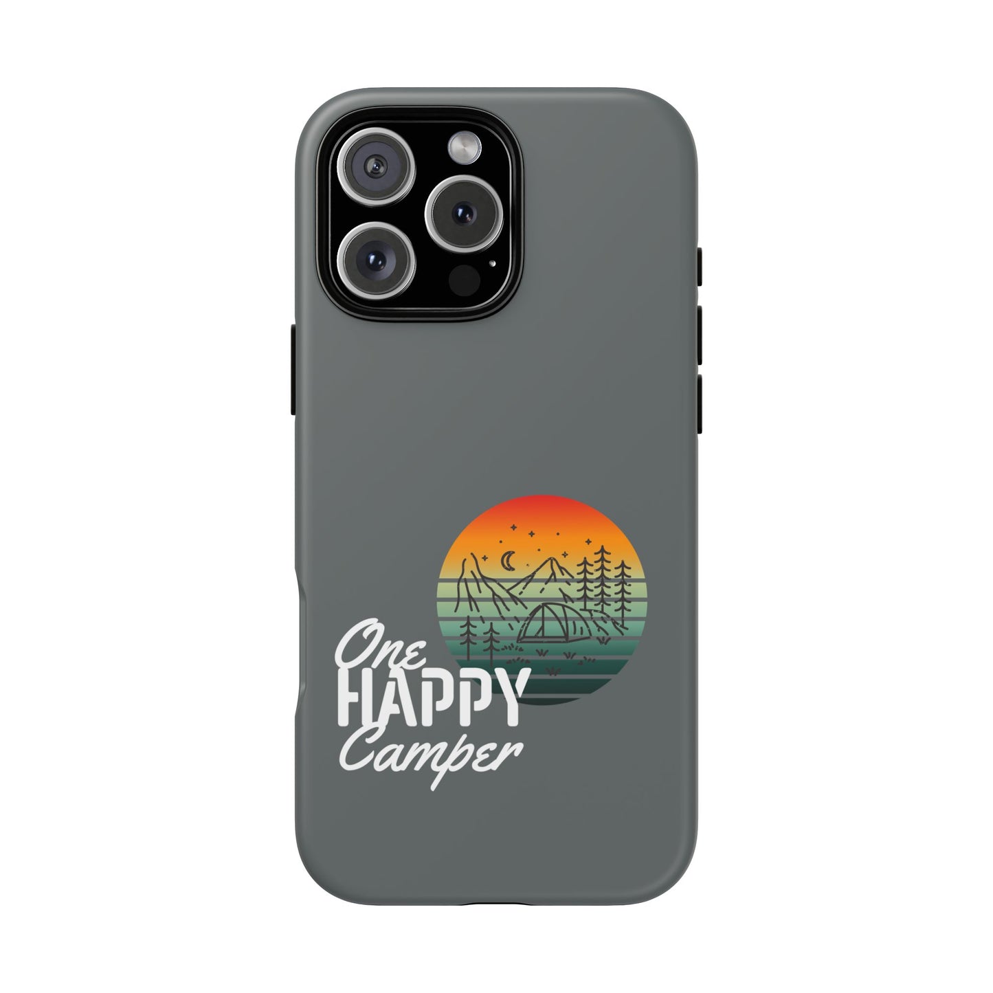 Cell Phone Case | One Happy Camper | For iPhone, Samsung Galaxy, and Google Pixel