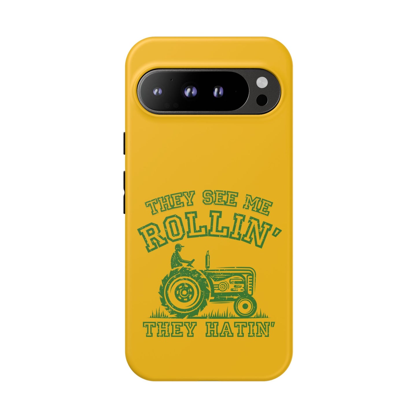 Cell Phone Case | They See Me Rollin They Hatin Tractor | For iPhone, Samsung Galaxy, and Google Pixel