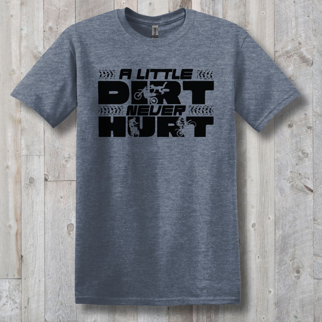 This is image of  A Little Dirt Never Hurt T-Shirt version 10