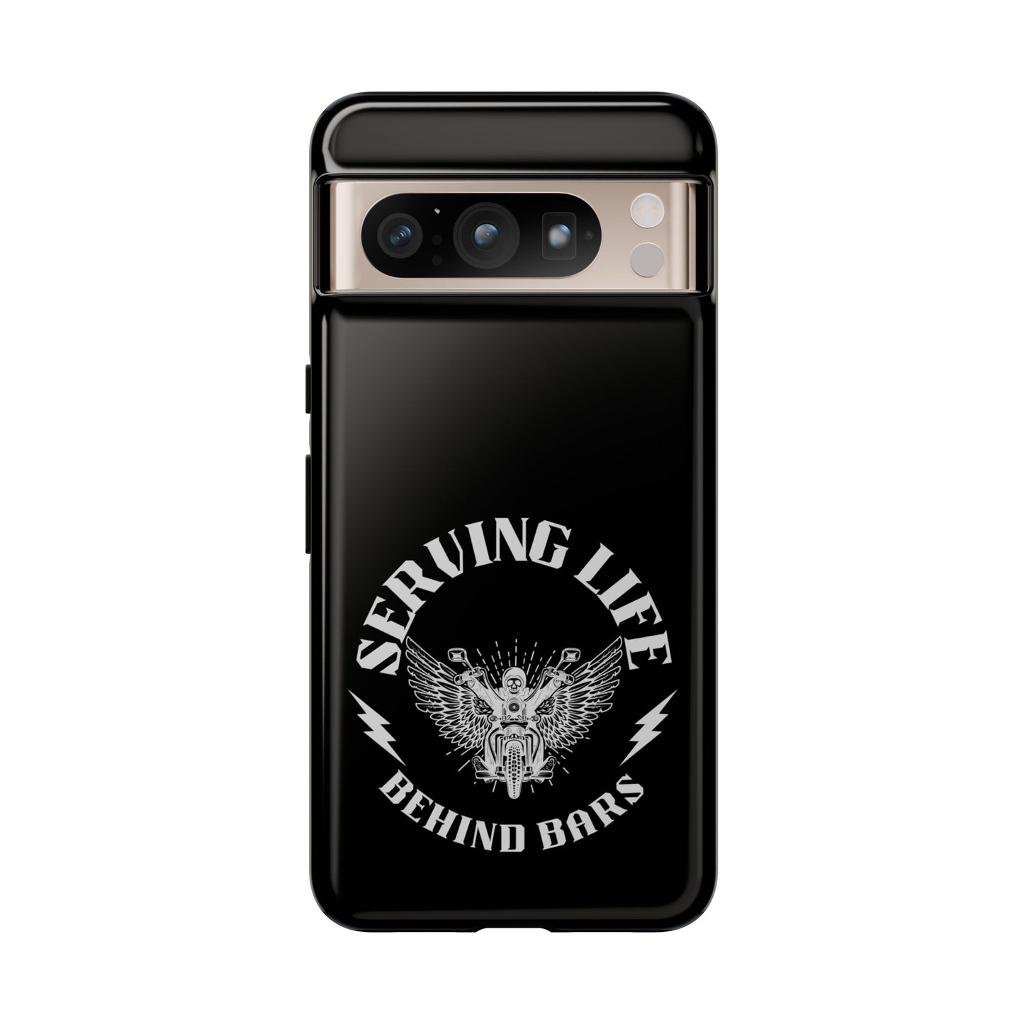 Cell Phone Case | Serving Life Behind Bars | For iPhone, Samsung Galaxy, and Google Pixel