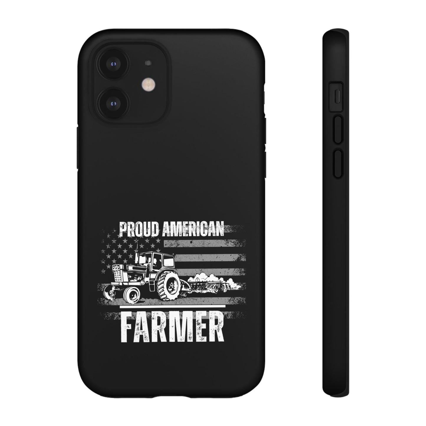 Cell Phone Case | Proud American Farmer | For iPhone, Samsung Galaxy, and Google Pixel