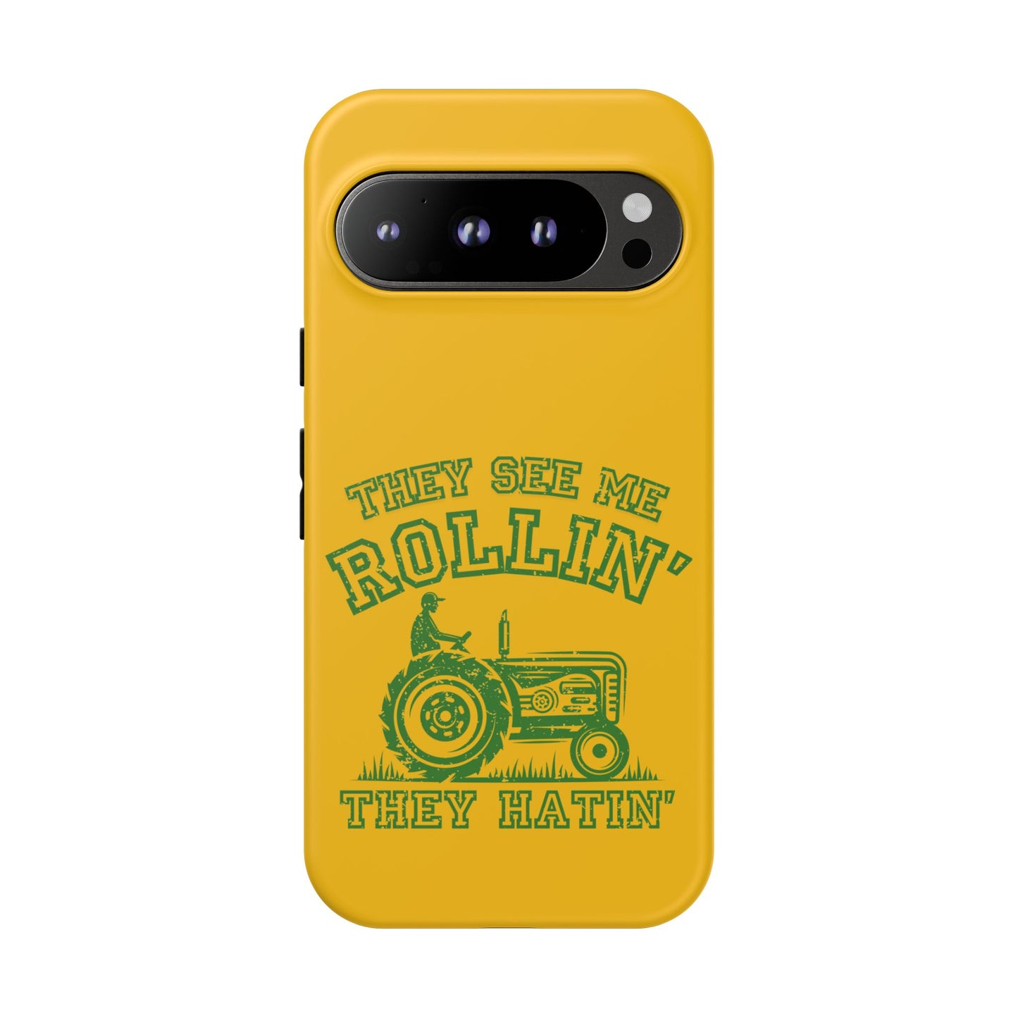 Cell Phone Case | They See Me Rollin They Hatin Tractor | For iPhone, Samsung Galaxy, and Google Pixel