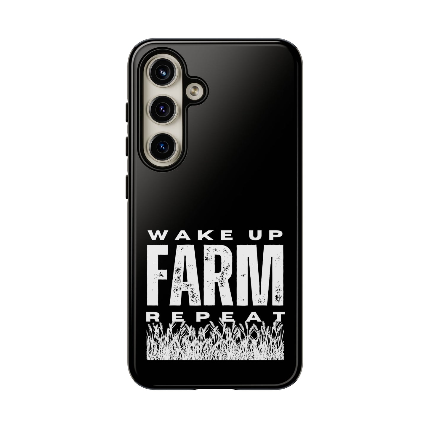 Cell Phone Case | Wake Up Farm Repeat | For iPhone, Samsung Galaxy, and Google Pixel