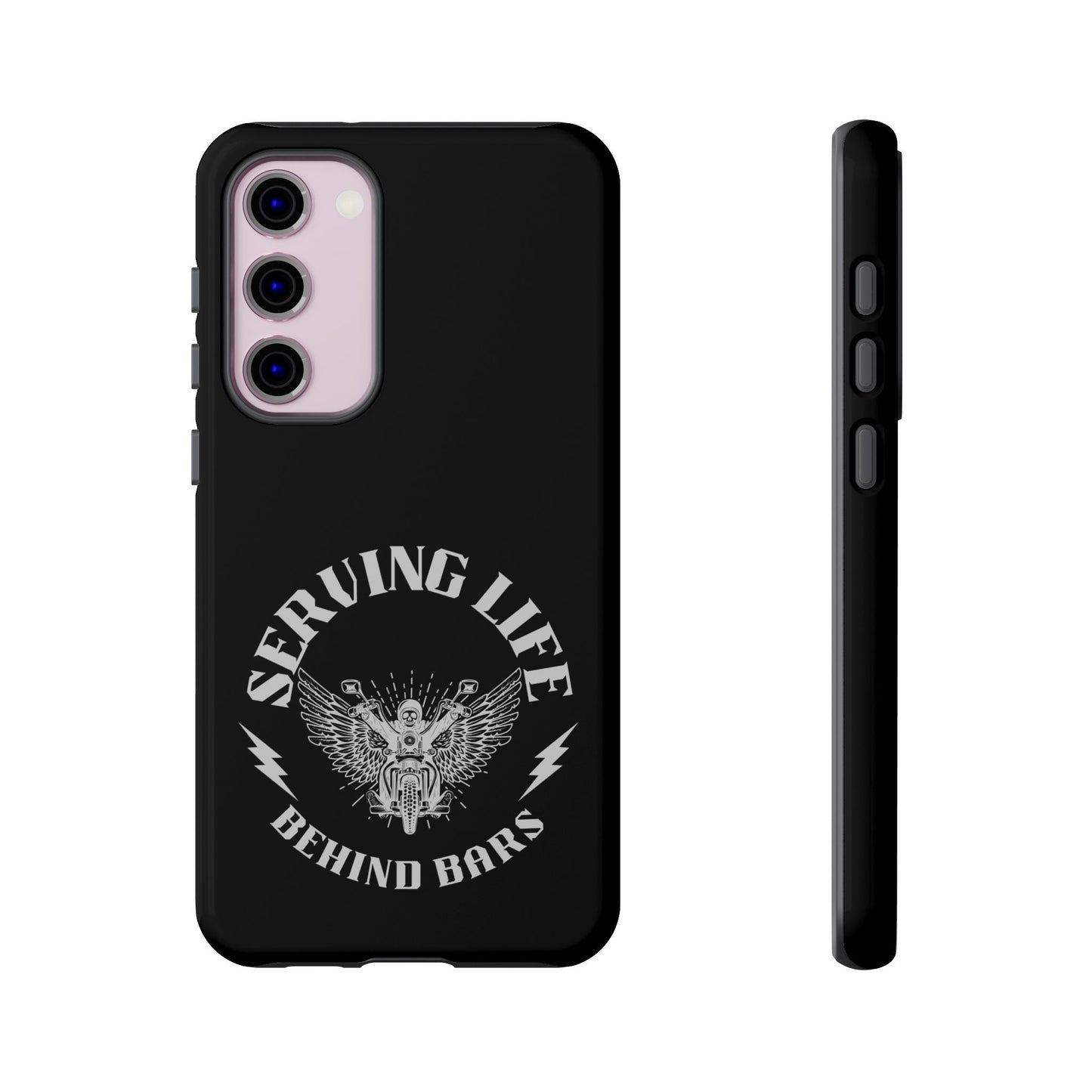 Cell Phone Case | Serving Life Behind Bars | For iPhone, Samsung Galaxy, and Google Pixel
